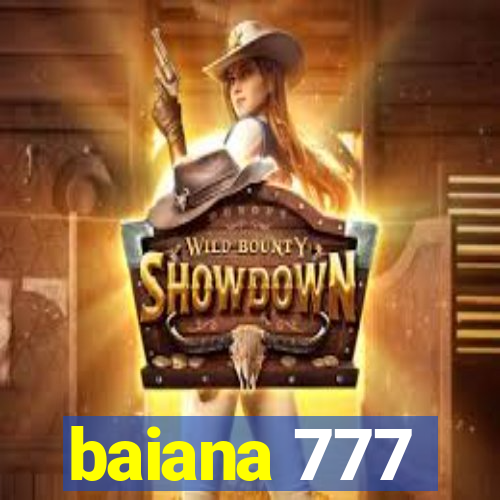 baiana 777